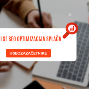 Ali se SEO optimizacija splača