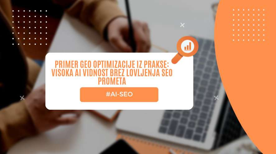 Primer GEO optimizacije: visoka AI vidnost brez lovljenja SEO prometa